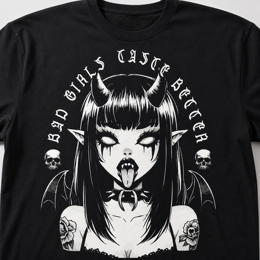 Bad Girls Taste Better Gothic Style T-Shirt